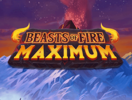 Beasts of Fire Maximum